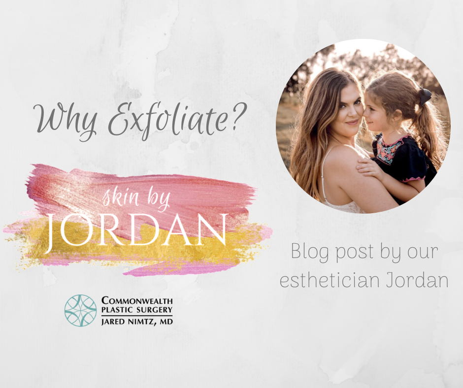 Why exfoliate? Skin by Jordan